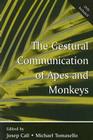 The Gestural Communication of Apes and Monkeys [With DVD] Cover Image