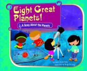 Eight Great Planets!: A Song about the Planets (Science Songs) By Laura Purdie Salas, Sergio De Giorgi (Illustrator) Cover Image