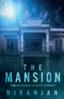 The Mansion By Niranjan K Cover Image