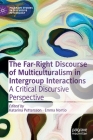 The Far-Right Discourse of Multiculturalism in Intergroup Interactions: A Critical Discursive Perspective Cover Image