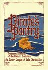 Pirate's Pantry: Treasured Recipes of Southwest Louisiana By The Junior League of Lake Charles Inc Cover Image