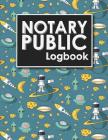 Notary Public Logbook: Notarial Record, Notary Paper Format, Notary Ledger, Notary Record Book, Cute Space Cover Cover Image