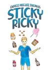 Sticky Ricky By Enrico Miguel Thomas Cover Image
