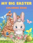My Big Easter Coloring Book: Wonderful springtime present/gift for kids ages 5-10 Cover Image