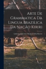 Arte de Grammatica da Lingua Brazilica da Nação Kiriri Cover Image