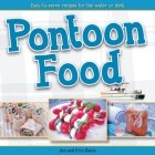 Pontoon Food: Easy-To-Serve Recipes for the Water or Deck By Jon Davis, Erin Davis Cover Image