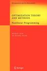 Optimization Theory and Methods: Nonlinear Programming (Springer Optimization and Its Applications #1) By Wenyu Sun, YA-Xiang Yuan Cover Image