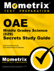 Oae Middle Grades Science (029) Secrets Study Guide: Oae Test Review for the Ohio Assessments for Educators Cover Image