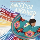 Ancestor Approved: Intertribal Stories for Kids Lib/E: Intertribal Stories for Kids Cover Image