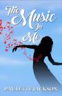 The Music in Me By Paulette Jackson Cover Image