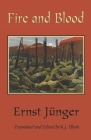 Fire and Blood By K. J. Elliott (Translator), Ernst Jünger Cover Image