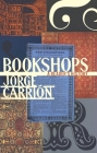 Bookshops: A Reader's History (Biblioasis International Translation #21) Cover Image