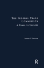 Federal Trade Commission: Guide to Sources (Research and Information Guides in Business) Cover Image