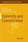 Convexity and Concentration (IMA Volumes in Mathematics and Its Applications #161) By Eric Carlen (Editor), Mokshay Madiman (Editor), Elisabeth M. Werner (Editor) Cover Image