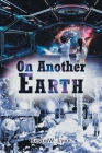 On Another Earth By Kevin W. Lynn Cover Image