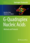 G-Quadruplex Nucleic Acids: Methods and Protocols (Methods in Molecular Biology #2035) By Danzhou Yang (Editor), Clement Lin (Editor) Cover Image