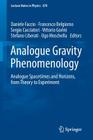 Analogue Gravity Phenomenology: Analogue Spacetimes and Horizons, from Theory to Experiment (Lecture Notes in Physics #870) By Daniele Faccio (Editor), Francesco Belgiorno (Editor), Sergio Cacciatori (Editor) Cover Image