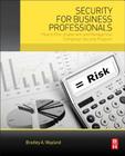 Security for Business Professionals: How to Plan, Implement, and Manage Your Company's Security Program Cover Image