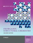 Inorganic Structural Chemistry 2e (Inorganic Chemistry: A Textbook #24) By Muller Cover Image