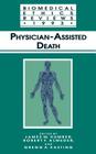 Physician-Assisted Death (Biomedical Ethics Reviews #1993) Cover Image