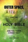 Outer Space, Aliens, and the Holy Bible Cover Image