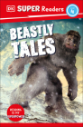 DK Super Readers Level 4 Beastly Tales Cover Image