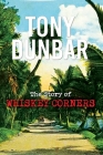 The Story of Whiskey Corners By Tony Dunbar Cover Image