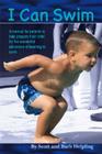 I Can Swim: A Manual for Parents to Help Prepare their Child for the Wonderful Adventure of Learning to Swim Cover Image