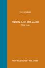 Person and Self-Value: Three Essays By Max Scheler, M. S. Frings (Editor) Cover Image