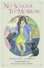 No School To-Morrow By Margaret Ashmun Cover Image