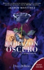 Corazon Oscuro: Nueva Edicion (Tapa dura) By Jasmin Martinez Cover Image