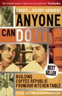 Anyone Can Do It: Building Coffee Republic from Our Kitchen Table - 57 Real Life Laws on Entrepreneurship By Sahar Hashemi, Bobby Hashemi Cover Image