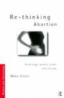 Re-Thinking Abortion: Psychology, Gender and the Law (Women and Psychology) By Mary Boyle Cover Image