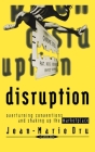 Disruption: Overturning Conventions and Shaking Up the Marketplace (Adweek Magazine #1) Cover Image