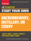 Start Your Own Microbrewery, Distillery, or Cidery (Startup) By The Staff of Entrepreneur Media, Corie Brown Cover Image