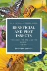 Beneficial and Pest Insects: The Good, the Bad, and the Hungry Cover Image