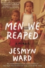 Men We Reaped: A Memoir Cover Image