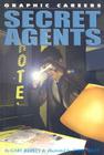 Secret Agents (Graphic Careers) By Gary Jeffrey, Terry Riley Cover Image