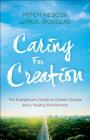 Caring for Creation: The Evangelical's Guide to Climate Change and a Healthy Environment Cover Image