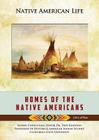 Homes of the Native Americans (Native American Life (Mason Crest)) Cover Image