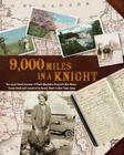 9000 Miles in a Knight: The 1930 Travel Journal of Pearl Maybelle Hugunin Machenry Transcribed and Compiled by Nancy Pearl Cullen Trask Lang By Pearl Hugunin Machenry, Nancy Pearl Lang, Magdalena Bassett (Designed by) Cover Image