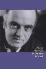 Selected Poems By James Fenton Cover Image