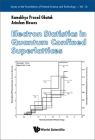 Electron Statistics in Quantum Confined Superlattices By Kamakhya Prasad Ghatak, Arindam Biswas Cover Image