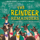 The Reindeer Remainders: A Math Story with Plenty of Heart By Katey Howes, Marie Hermansson (Illustrator) Cover Image