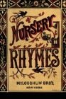 Nursery Rhymes: McLoughin Bros By McLoughlin Bros Cover Image