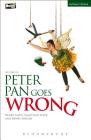 Peter Pan Goes Wrong (Modern Plays) By Henry Lewis, Henry Shields, Jonathan Sayer Cover Image