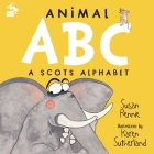 Animal ABC: A Scots Alphabet By Susan Rennie Cover Image