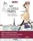 My Little Paris: The Best Kept Parisian Secrets Cover Image