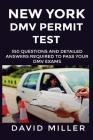 New York DMV Permit Test Questions And Answers: 350 New York DMV Test Questions and Explanatory Answers with Illustrations Cover Image