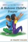 Asher's Little Talk With Yah: A Hebrew Child's Prayer (Black and White #1) Cover Image